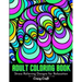Adult Coloring Book: Stress Relieving designs For Relaxation: Abstract Adults Coloring Book (Mindfulness Activity and Stress Relieving Coloring Books)