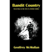 Bandit Country: Seven Days in the Life of a British Soldier