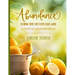 Abundance: Bearing Fruit for Every Good Work: A Study of Galatians 5:22-23