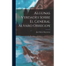 Algunas Verdades Sobre El General Alvaro Obregon