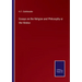 Essays on the Religion and Philosophy or the Hindus