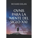 Ovnis para la mente del siglo XXI: Una guía nueva para un antiguo misterio