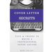 Cover letter secrets: tips & tricks to write a professional cover letter