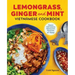 Lemongrass, Ginger and Mint Vietnamese Cookbook: Classic Vietnamese Street Food Made at Home