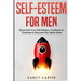 Self-Esteem For Men: Skyrocket Your Self-Esteem, Confidence, Charisma & Become The Alpha Male