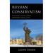 Russian Conservatism: Managing Change under Permanent Revolution