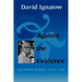 Against the Evidence: Selected Poems, 1934 1994