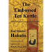 The Embossed Tea Kettle: Orate Gama and other works.