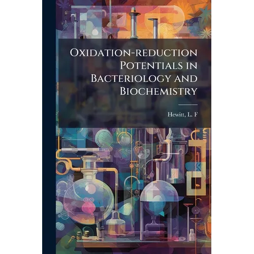 Oxidation-reduction Potentials in Bacteriology and Biochemistry