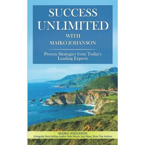 Success Unlimited with Maiko Johanson