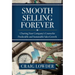 Smooth Selling Forever: Charting Your Company's Course for Predictable and Sustainable Sales Growth