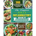 The Complete Anti-Inflammatory Diet Cookbook: 300 Easy Recipes for Everyone Around the World with Delicious Food That Can Help You Keep Fit and Mainta