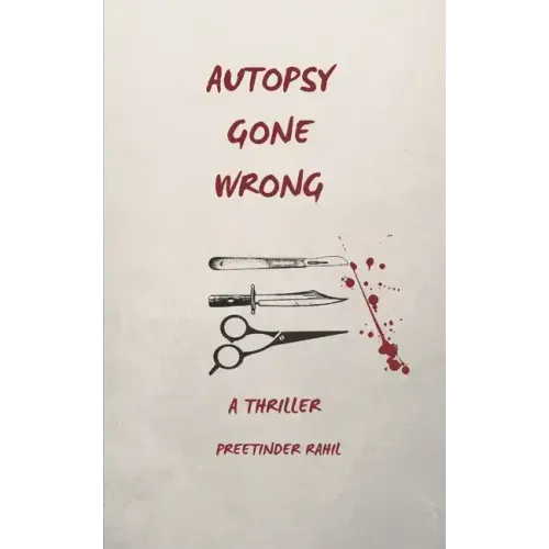Autopsy Gone Wrong: A Thriller