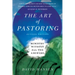 The Art of Pastoring: Ministry Without All the Answers (Revised)