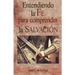 Entendiendo la Fe para comprender la Salvacion