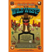 Which Way to the Wild West?: Everything Your Schoolbooks Didn't Tell You about America's Westward Expansion