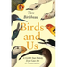 Birds and Us: A 12,000-Year History from Cave Art to Conservation