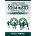 Pocket guide to the Professional Scrum Master Certification (PSM 1)