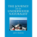 The Journey of an Underwater Naturalist