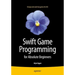Swift Game Programming for Absolute Beginners