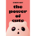 The Power of Cute