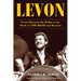 Levon: From Down in the Delta to the Birth of the Band and Beyond