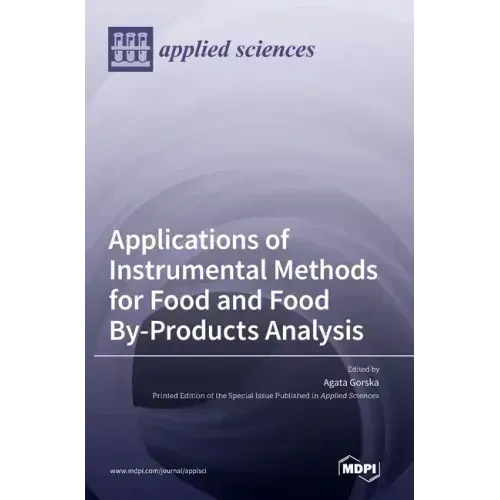 Applications of Instrumental Methods for Food and Food By-Products Analysis