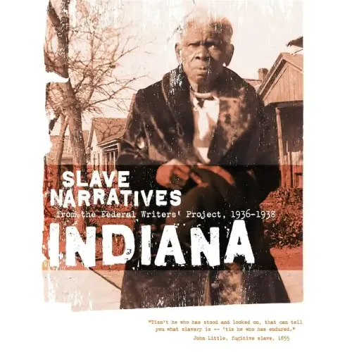 Indiana Slave Narratives
