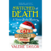Switched at Death: A Venus Bixby Mystery