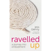 Ravelled Up: A journey into embodiment