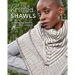 Knitted Shawls: 25 Relaxing Wraps, Cowls and Shawls