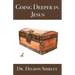 Going Deeper in Jesus