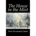 The House in the Mist by Anna Katharine Green, Fiction, Thrillers, Mystery & Detective, Literary