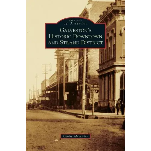 Galveston's Historic Downtown and Strand District