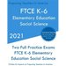 FTCE K-6 Elementary Education - Social Science: Two Full Practice Exam - Free Online Tutoring - Updated Exam Questions