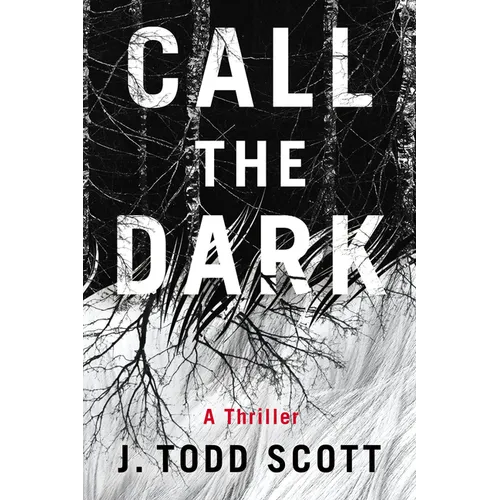 Call the Dark: A Thriller