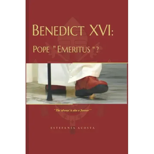 Benedict XVI: Pope Emeritus?