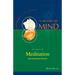 Meditation and the Initiation Process (Vol.6 of a Treatise on Mind)