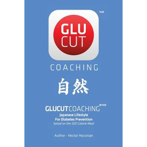 Glucut Coaching: Japanese Lifestyle for Diabetes Prevention based on 500 Calorie / Meal