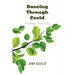 Dancing Through Covid: Journals 2019-2022