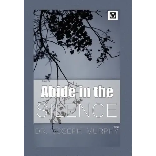 Abide in the Silence