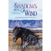 Shadows in the Wind: Cheyenne Trilogy Book Two