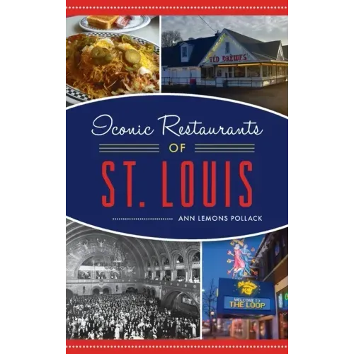 Iconic Restaurants of St. Louis