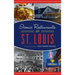 Iconic Restaurants of St. Louis