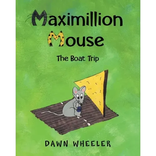 Maximillion Mouse: The Boat Trip