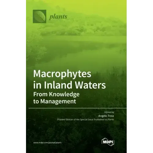 Macrophytes in Inland Waters: From Knowledge to Management