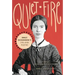 Quiet Fire: Emily Dickinson's Life and Poetry