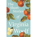 The Short Stories of Virginia Woolf
