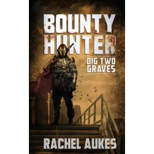 Bounty Hunter: Dig Two Graves
