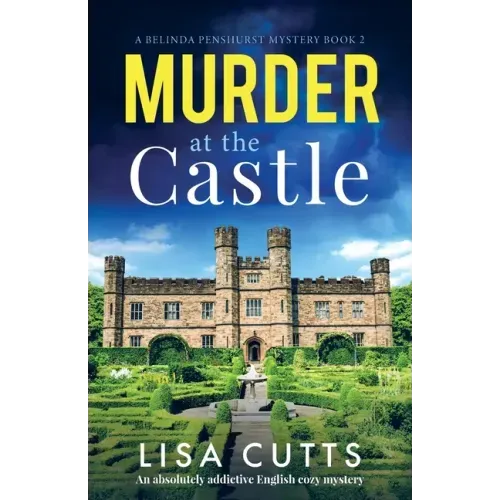 Murder at the Castle: An absolutely addictive English cozy mystery